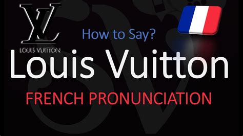 lv how to pronounce|how to say Louis Vuitton correctly.